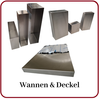 Wannen auf Maß kaufen Wannen,, Deckel, Behälter aus Metall